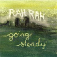 Rah Rah: Going Steady
