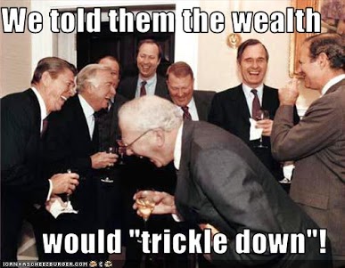 We told them the wealth would 'trickle down'