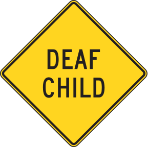 DEAF CHILD sign