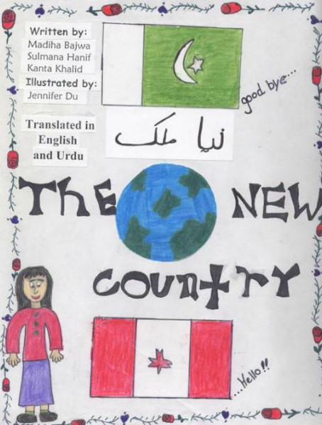 The New Country, written by Mahida Bajwa, Sulmana Hanif, and Kanta Khalid, and illustrated by Jennifer Du