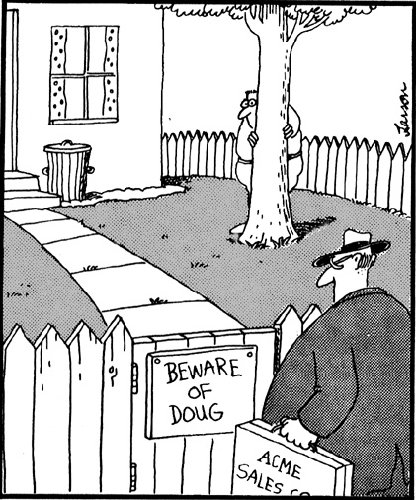 Far Side: Beware of Doug