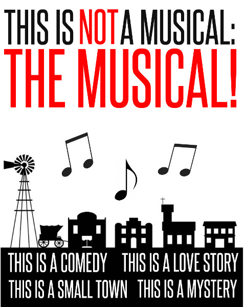 This is Not a Musical: The Musical!